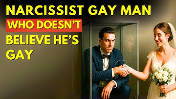 Narcissist Gay Man Who Doesn