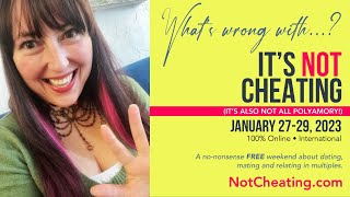 It's Not Cheating Quickie: What’s wrong with nonmonogamy?