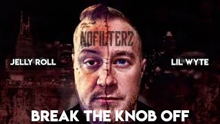 Jelly Roll & Lil Wyte Break The Knob Off (Song)