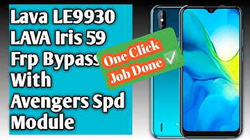 Lava Benco Frp bypass 100% tested ||lava iris 59 LE9930 frp unlock Avenger Spd Moudle One Click Done