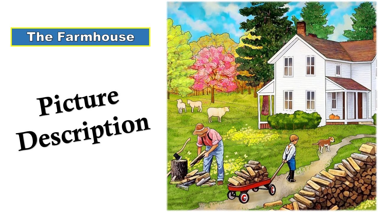 The Farmhouse Picture Description || New Way of Learning English