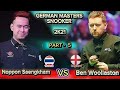 Noppon Saengkham 🇹🇭 Vs Ben Woollaston 🏴󠁧󠁢󠁥󠁮󠁧󠁿 | German Masters  Snooker 2021 | Part5 |