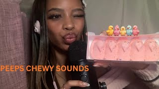 ASMR PEEPS CHEWING SOUNDS|Mouth sounds|