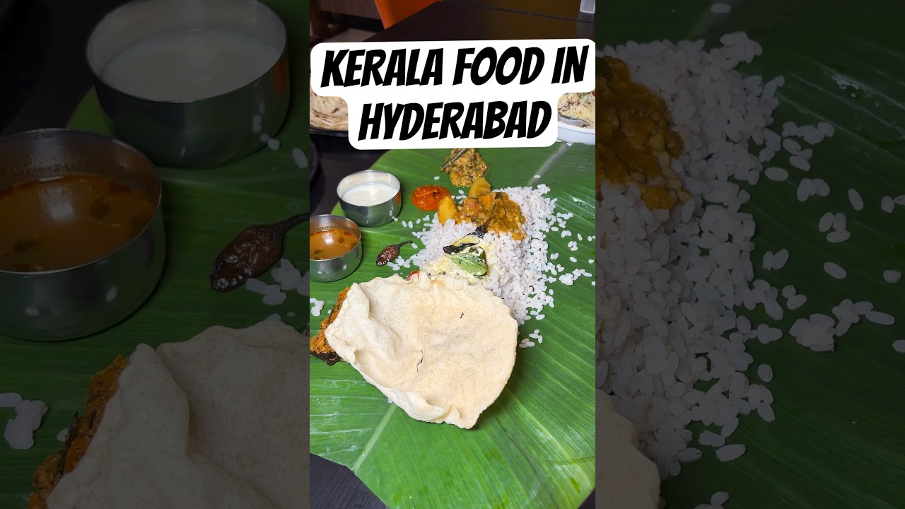 I found kerala food in hyderabad 