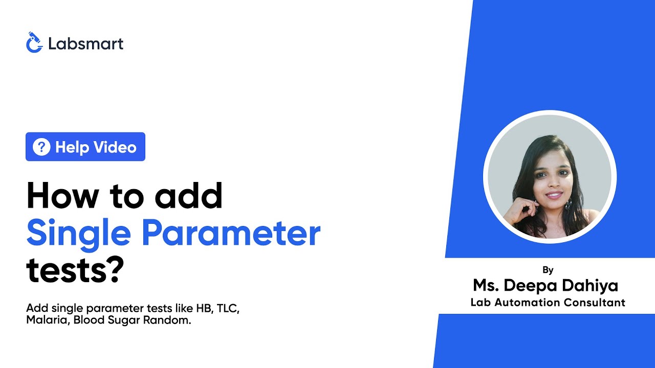 How to add single parameter tests? | Help Video | Pathology Lab ...