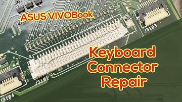 ASUS VivoBook Keyboard FPC connector Replacement & Trackpad Cable Repair I laptop Reparatur Peine