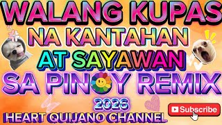 ๐ฅ WALANG KUPAS NA KANTAHAN AT SAYAWAN SA PINOY REMIX 2026 ๐ฅ
