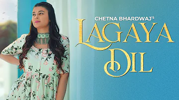 Lagaya Dil | Chetna Bhardwaj | Cover Song