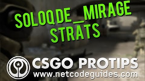 CS:GO Tips & Tricks - SoloQ Terrorist Strategy de_mirage - Tarik