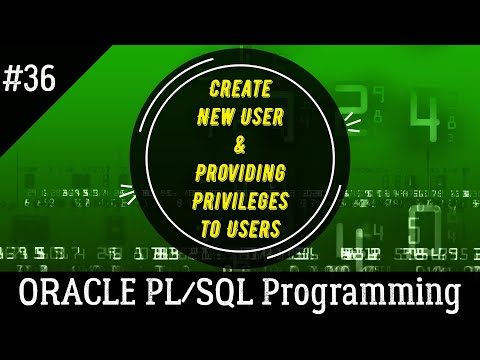 36 | How to Create New User & Grant Privileges and Managing Roles | Oracle PL/SQL Programming