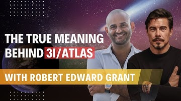 The True Message Behind 3i/ATLAS | Robert Edward Grant & Jason Shurka