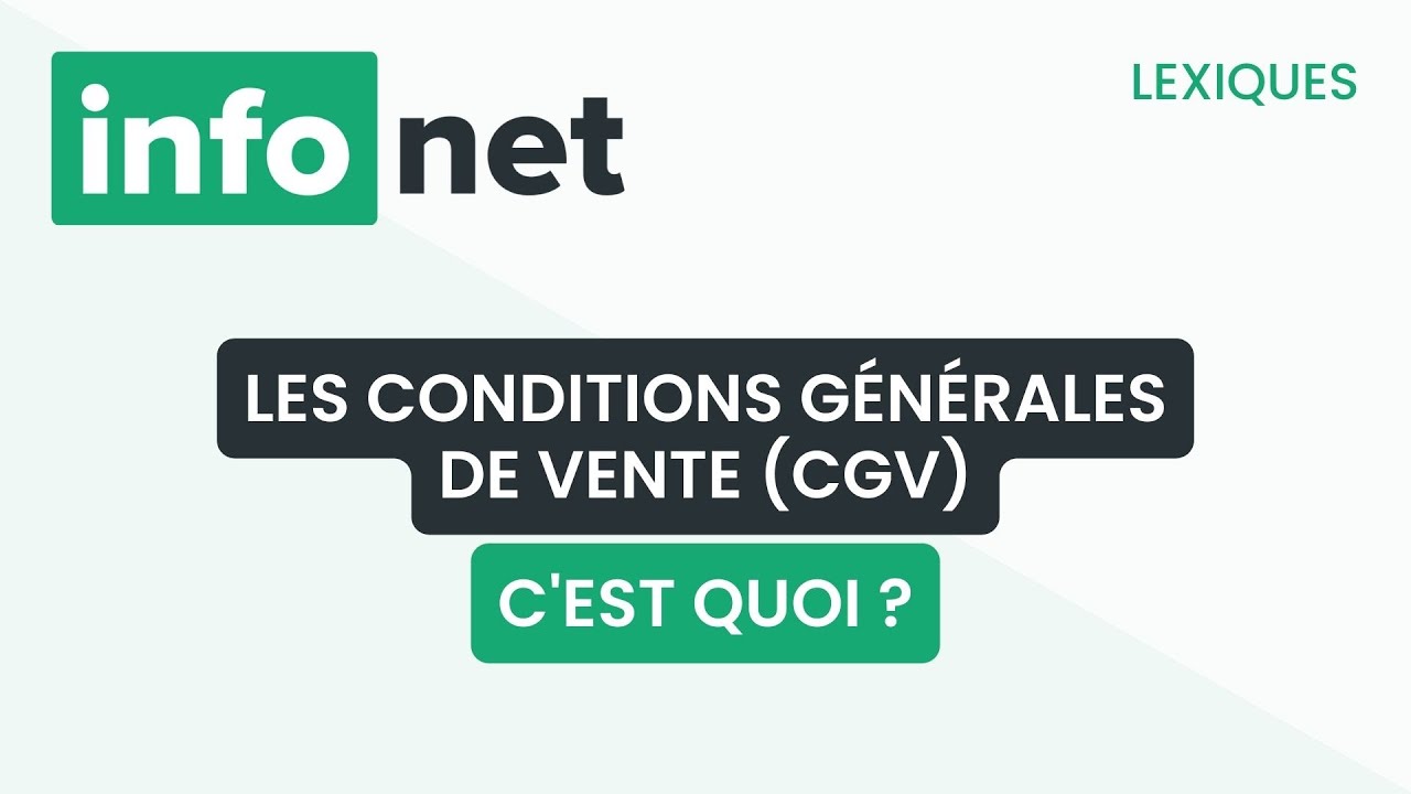 Les conditions générales de vente, c'est quoi ? (définition, aide, lexique, tuto, explication)