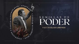 Enséñanos a contar nuestros días | Semillas de Poder | Pastor Elias Limones