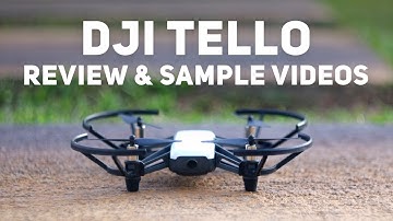 DJI Tello Review & Cinematic Video Sample