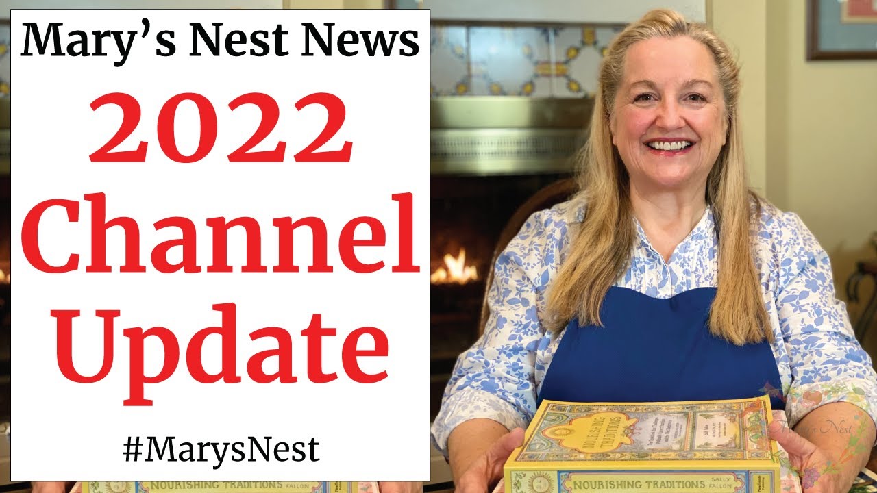 Mary's Nest 2022 Channel Update
