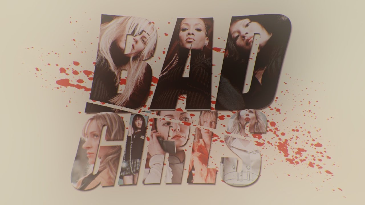 Kill Bill | Bad Girls