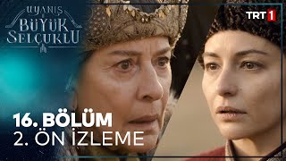 Uyanış Büyük Selçuklu 16. Bölüm 2. Ön İzleme