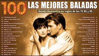 Grandes Éxitos De Los 80 y 90 | Baladas En Inglés Para Recordar Los Amores Que Nunca Pasan De Moda