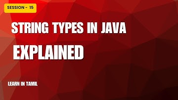 Session - 15 | String Types in java | QA Mastery