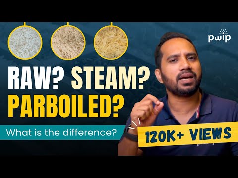 Varieties of Rice in Rice Trade |  RAW | STEAM | PARBOILED - Know The