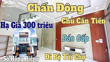 Chấn Động chủ cần tiền hạ giá 300 triệu bán gấp nhà sổ hồng riêng đi bộ tới chợ đường đinh đức thiện