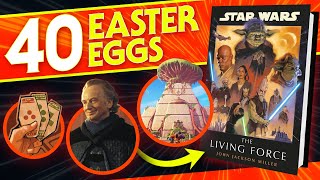 40 Star Wars Easter Eggs, Legends References, and Other Connections in The Living Force