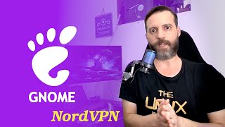 NordVPN no Linux pelo Gnome Shell, seja no Ubuntu, Fedora, Arch Linux e derivados!