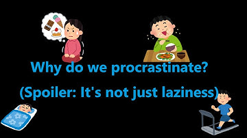 Why Do We Always Procrastinate? (behavioral economics)