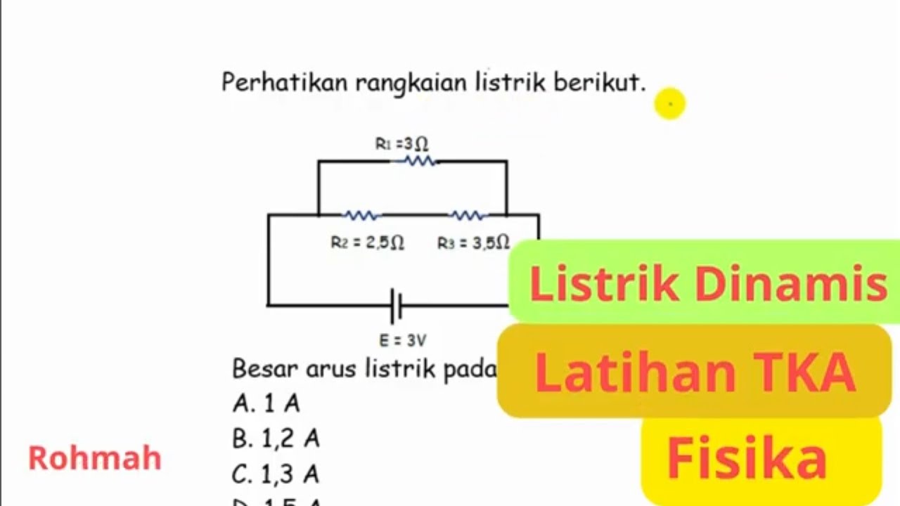 Listrik Dinamis Fisika ( Latihan Soal TKA )