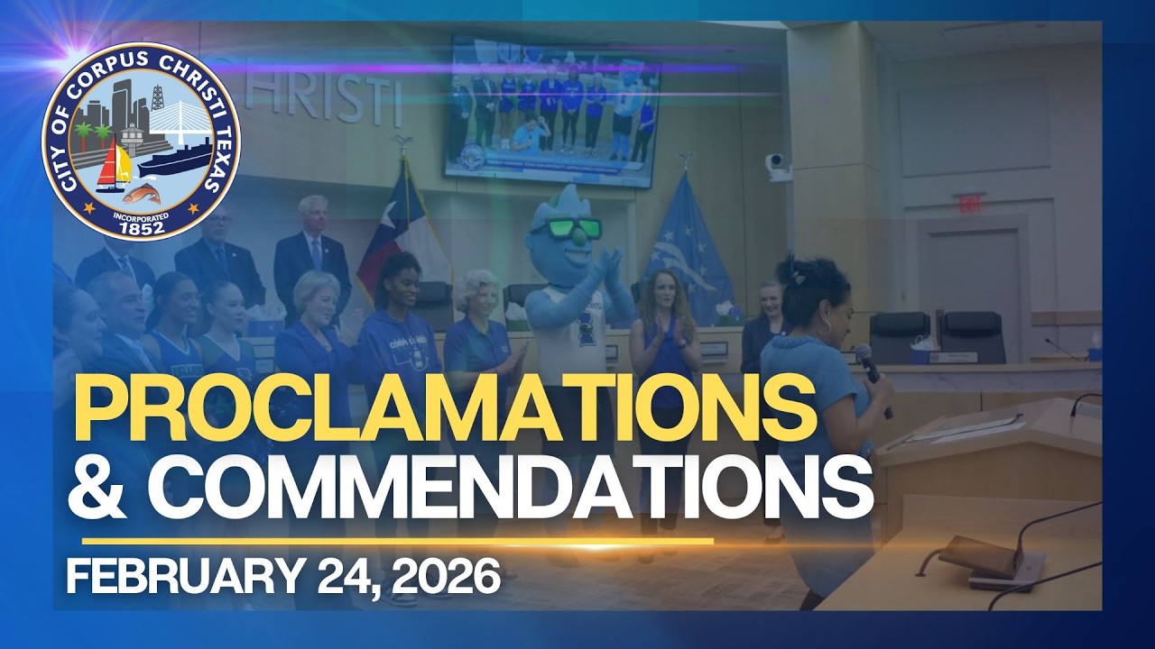 City of Corpus Christi | Proclamations and Commendations February 24, 2026