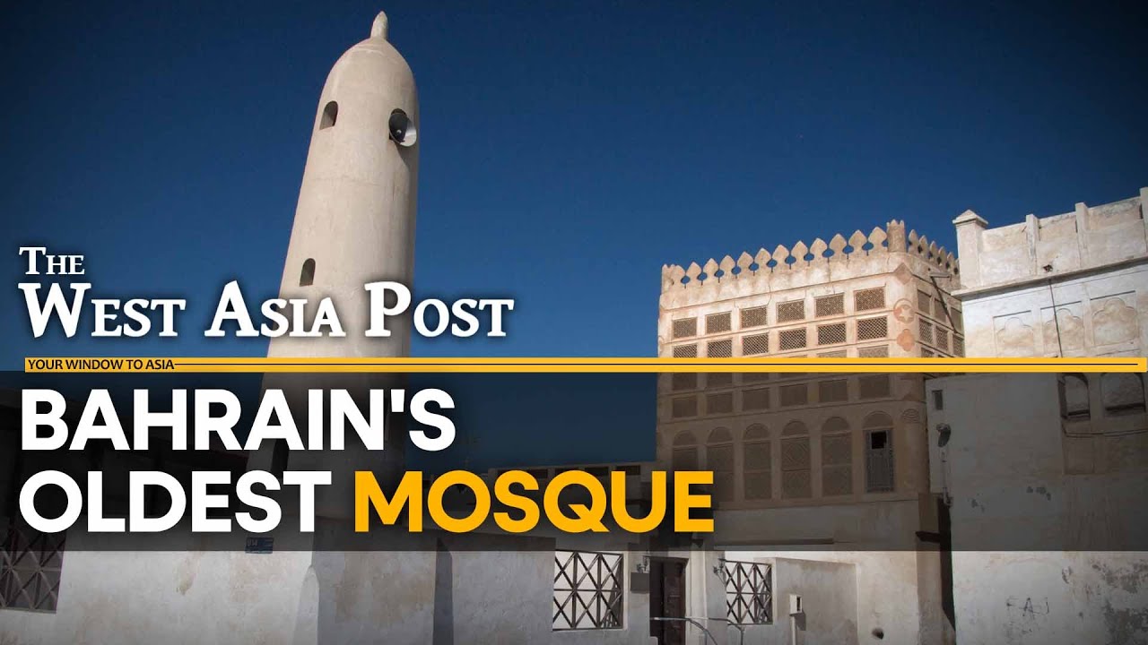 Centuries-old Bahrain mosque stands the test of time | The West Asia Post