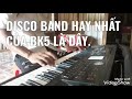 Disco band hay nhất hiện nay trong cây Roland bk5