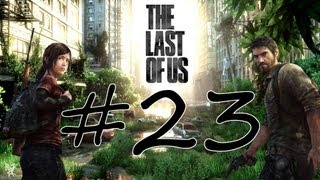 The Last of Us Walkthrough Part 23: Almost There