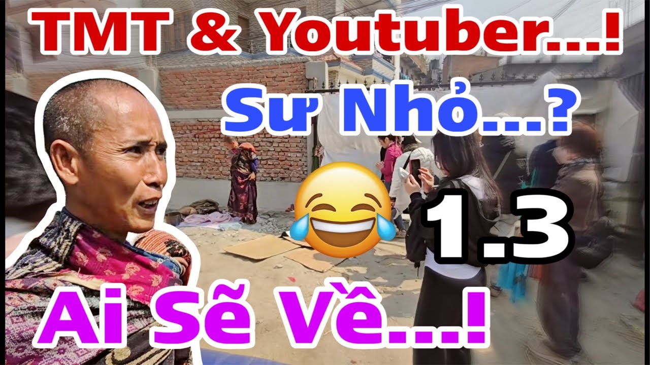 TMT & Sư Nhỏ Ai Sẽ Về VN…? Cuộc Chơi Này Ai Sẽ Quyết Định…? Diễn Biến Mới Nhất Tại Nepal