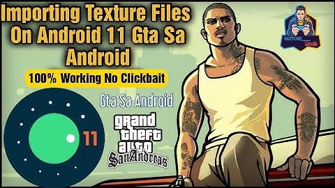 Android 11 || Tutorial : Import Textures || Gta Sa Android || Santosh Mods ❤️