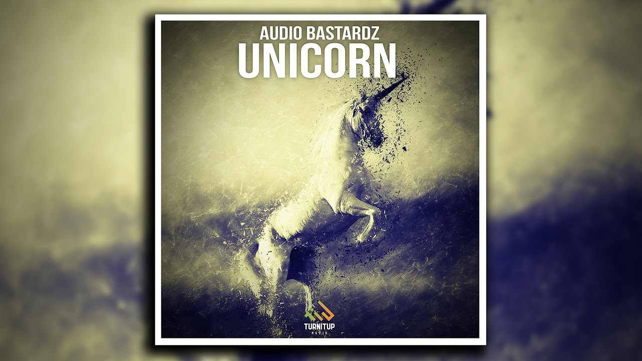 Audio Bastardz - Unicorn [Out Now!]