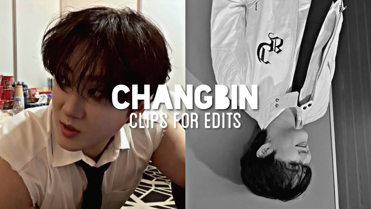 Changbin - Clips for edits 1