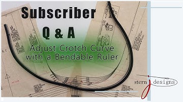 Subscriber Q & A How to adjust this pattern using a bendable ruler