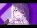 Nightcore - Habits (Stay High) (Lyrics)(Sub Español)