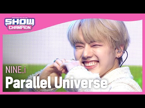 NINE.i - Parallel Universe (나인아이 - 패럴렐 유니버스) | Show Champion | EP.430