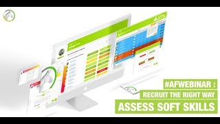 #AFWEBINAR : Recruit the right way, assess Soft Skills screenshot 5