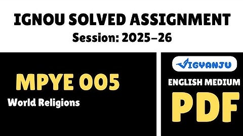 IGNOU MPYE 005 Solved Assignment 2025-26 Pdf Download | IGNOU MAPY Solved Assignment 2025-26