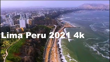 Lima Peru 2021 4k | lima perú 2021 | Peru drone 2021  | miraflores Lima Peru