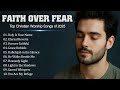 Best Worship Playlist 2025 Uplifting Christian Music To Begin Your Day With God Best Worship Playlist 2025 Uplifting Christian Music To Begin Your Day With God