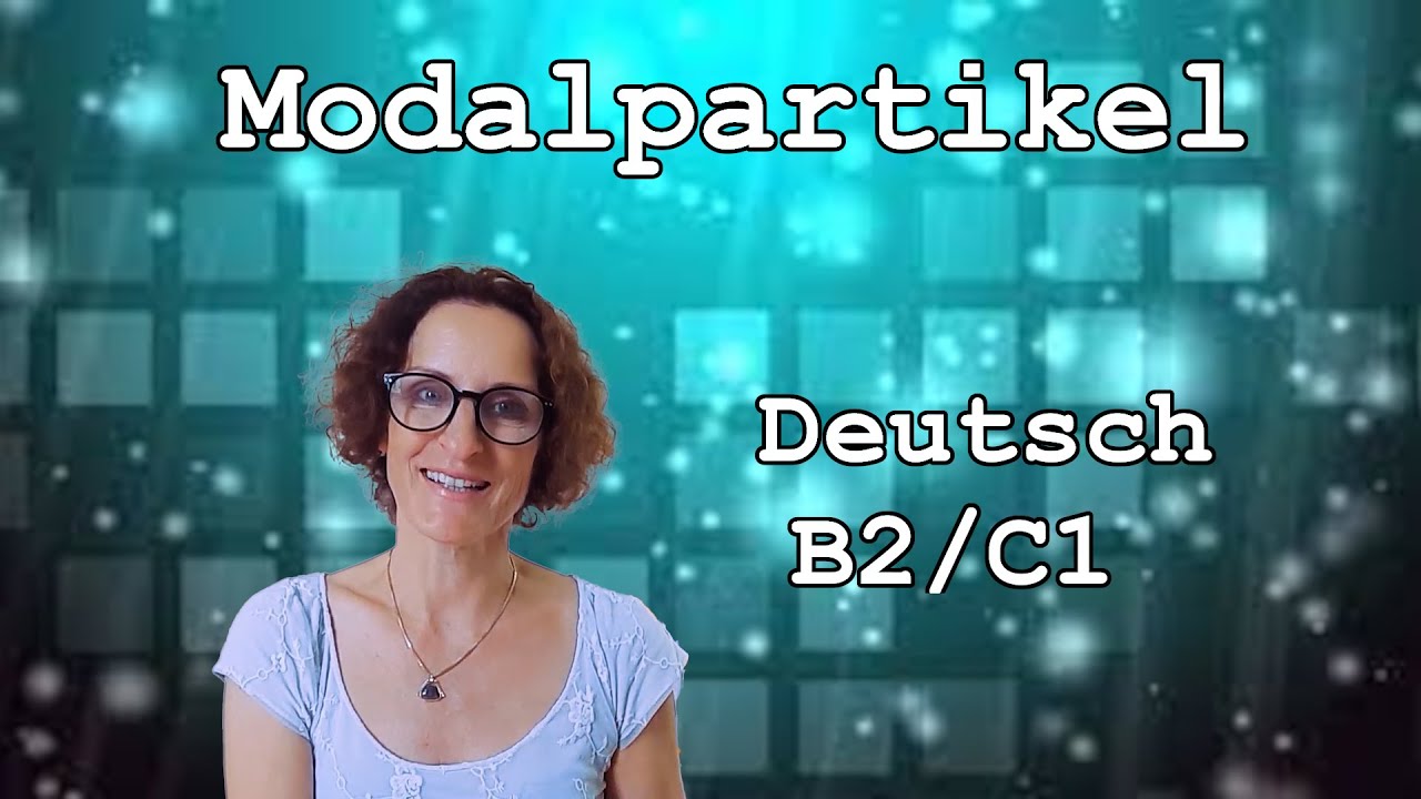 Deutsch B2/C1: Modalpartikel