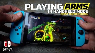 What Its Like Playing Arms In Handheld Mode On Nintendo Switch - First Impressions