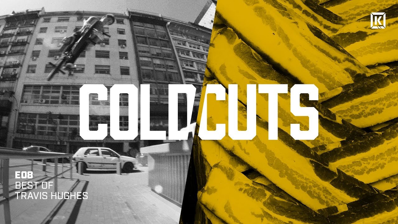 Best Of Travis Hughes  - Kink BMX Cold Cuts Ep. 8