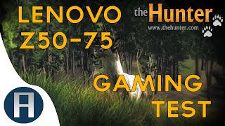 Lenovo Z50-75 AMD A10-7300 | theHunter Gaming test (30 FPS)