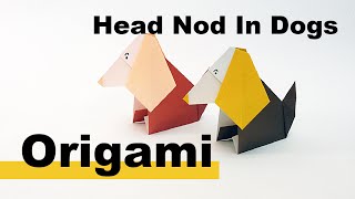 Origami 折り紙 Head Nod In Dogs ワンワン首を振る犬 Youtube