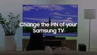 Change the PIN of your Samsung TV